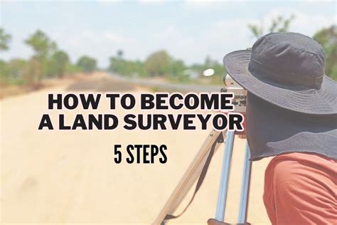 How to become a Land Surveyor .